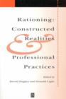 Image for Rationing  : constructed realities and professional practices