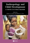 Image for Anthropology of childhood  : a cross-cultural reader