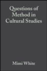 Image for Questions of method in cultural studies