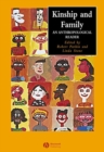 Image for Kinship and family  : an anthropological reader