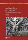 Image for An archaeology of Oceania  : Australia and the Pacific Islands