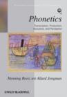 Image for Phonetics  : transcription, production, acoustics and perception