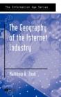 Image for The Geography of the Internet Industry