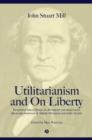 Image for Utilitarianism and On liberty  : including &#39;Essay on Bentham&#39; and selections from the writings of Jeremy Bentham and John Austin