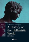 Image for A history of the Hellenistic world  : 323-30 BC