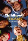 Image for Childhood studies  : an introduction