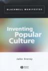 Image for Inventing Popular Culture: From Folklore to Globalization