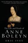 Image for The life and death of Anne Boleyn  : &#39;the most happy&#39;