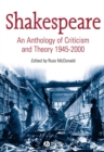 Image for Shakespeare  : an anthology of criticism and theory, 1945-2000