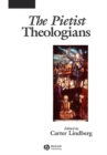 Image for The Pietist Theologians