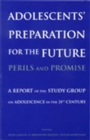 Image for Adolescents&#39; Preparation for the Future: Perils and Promise