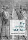 Image for The ancient Near East  : historical sources in translation