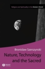 Image for Nature, Technology and the Sacred