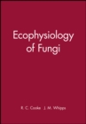 Image for Ecophysiology of Fungi