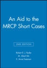 Image for An Aid to the MRCP Short Cases