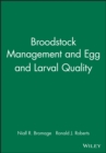 Image for Broodstock Management and Egg and Larval Quality