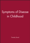 Image for Symptoms of Disease in Childhood