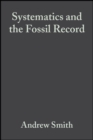 Image for Systematics and the Fossil Record