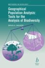 Image for Geographical Population Analysis : Tools for the Analysis of Biodiversity