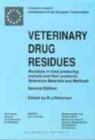 Image for Veterinary Drug Residues : Residues in Food Producing Animals and their Products Reference Materials and Methods