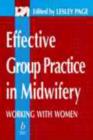 Image for Effective Group Practice in Midwifery