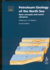 Image for Petroleum geology of the North Sea  : basic concepts and recent advances