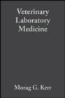 Image for Veterinary Laboratory Medicine : Clinical Biochemistry and Haematology