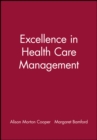 Image for Excellence in Health Care Management