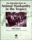 Image for An Introduction to Animal Husbandry in the Tropics
