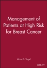 Image for Management of the high risk breast cancer patient