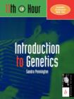 Image for Introduction to Genetics : 11th Hour