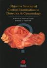 Image for Objective structured clinical examination in obstetrics and gynaecology