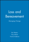 Image for Loss and bereavement  : managing change