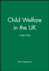 Image for Child welfare in the United Kingdom, 1948-1998