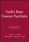 Image for Faulk&#39;s Basic Forensic Psychiatry
