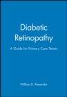 Image for Diabetic Retinopathy : A Guide for Primary Care Teams