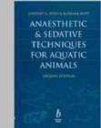 Image for Anaesthetic and Sedative Techniques in Aquaculture