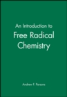 Image for An Introduction to Free Radical Chemistry
