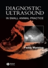 Image for Diagnostic Ultrasound in Small Animal Practice