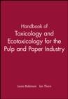 Image for Handbook of toxicology and ecotoxicology for the paper industry