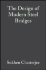 Image for The Design of Modern Steel Bridges