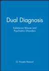 Image for Dual diagnosis  : substance misuse and psychiatric disorders
