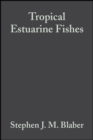 Image for Tropical Estuarine Fishes