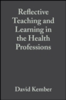 Image for Reflective Teaching and Learning in the Health Professions