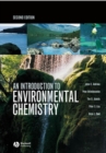 Image for An introduction to environmental chemistry
