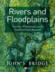 Image for Rivers and floodplains  : forms, processes, and sedimentary record