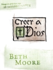 Image for Creer a Dios - Believing God Spanish Bible Study