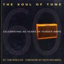 Image for Tom Wheeler : The Soul Of Tone - Celebrating 60 Years Of Fender Amps