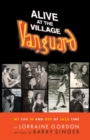 Image for Alive at the Village Vanguard : My Life In and Out of Jazz Time
