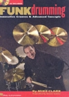 Image for Funk drumming  : innovative grooves &amp; advanced concepts
